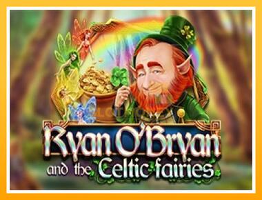 Máquina de jogos Ryan OBryan and the Celtic Fairies - jogar por dinheiro