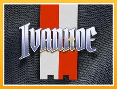 Máquina de jogos Ivanhoe - jogar por dinheiro