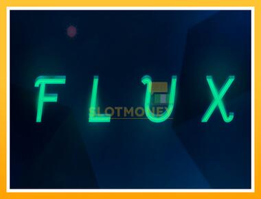 Máquina de jogos Flux - jogar por dinheiro