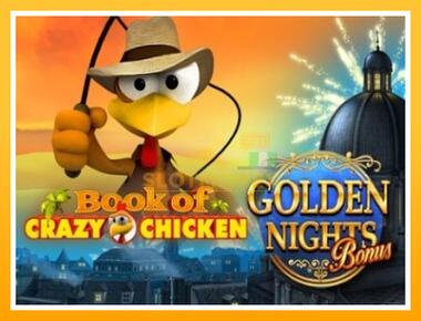 Máquina de jogos Book of Crazy Chicken Golden Nights - jogar por dinheiro