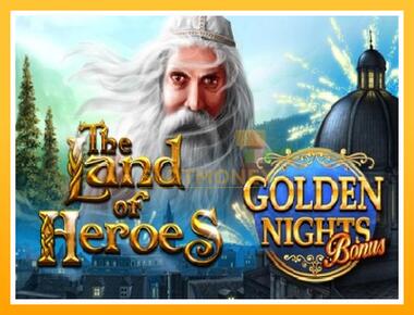 Máquina de jogos The Land of Heroes Golden Nights - jogar por dinheiro