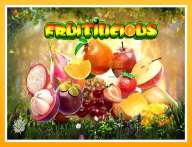 Máquina de jogos Fruitilicious - jogar por dinheiro