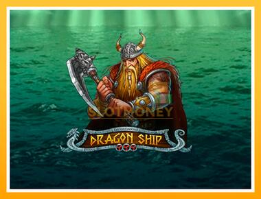 Máquina de jogos Dragon Ship - jogar por dinheiro