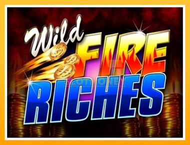 Máquina de jogos Wild Fire Riches - jogar por dinheiro