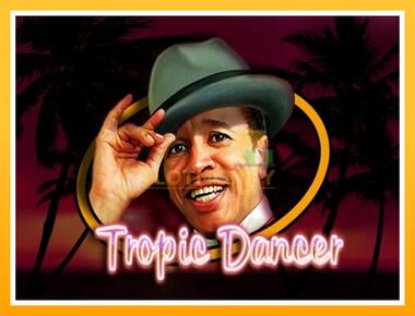 Máquina de jogos Tropic Dancer - jogar por dinheiro