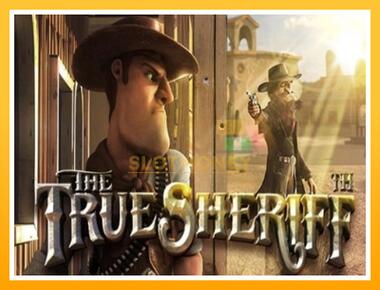 Máquina de jogos The True Sheriff - jogar por dinheiro