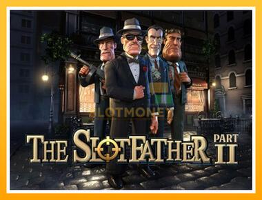 Máquina de jogos The Slotfather 2 - jogar por dinheiro