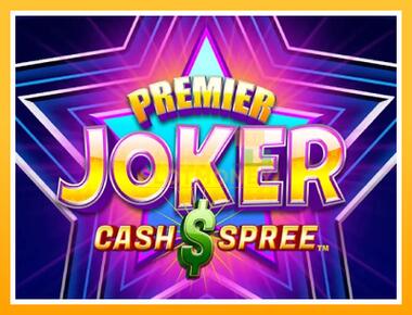 Máquina de jogos Premier Joker Cash Spree - jogar por dinheiro