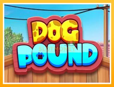 Máquina de jogos Dog Pound - jogar por dinheiro