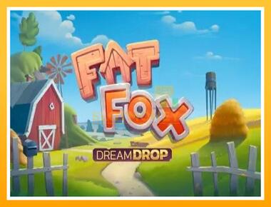 Máquina de jogos Fat Fox Dream Drop - jogar por dinheiro