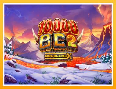 Máquina de jogos 10000 BC DoubleMax 2 - jogar por dinheiro