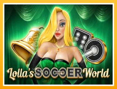 Máquina de jogos Lollas Soccer World - jogar por dinheiro