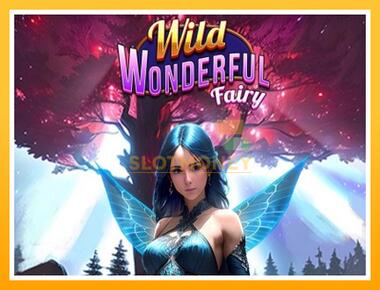 Máquina de jogos Wild Wonderful Fairy - jogar por dinheiro