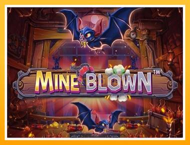 Máquina de jogos Mine Blown - jogar por dinheiro