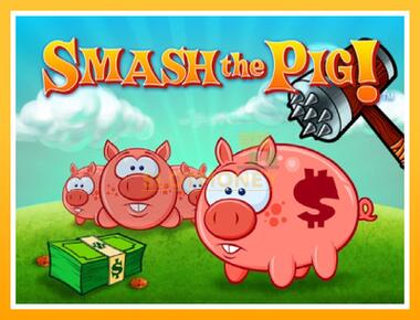 Máquina de jogos Smash the Pig - jogar por dinheiro