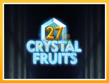 Máquina de jogos 27 Crystal Fruits - jogar por dinheiro