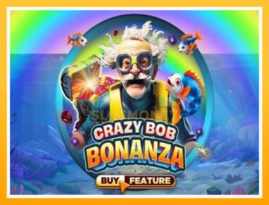 Máquina de jogos Crazy Bob Bonanza - jogar por dinheiro