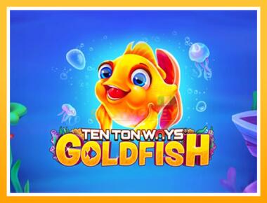 Máquina de jogos Ten Ton Ways Goldfish - jogar por dinheiro