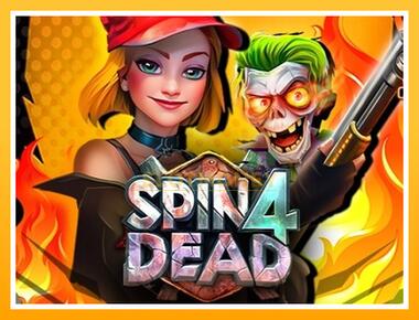 Máquina de jogos Spin4Dead - jogar por dinheiro