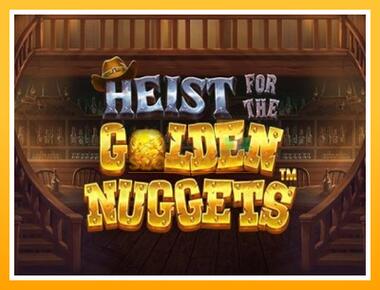 Máquina de jogos Heist for the Golden Nuggets - jogar por dinheiro