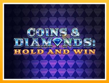 Máquina de jogos Coins & Diamonds: Hold and Win - jogar por dinheiro