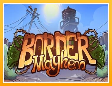 Máquina de jogos Border Mayhem - jogar por dinheiro