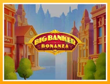 Máquina de jogos Big Banker Bonanza - jogar por dinheiro