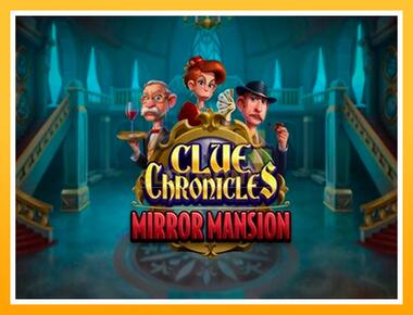 Máquina de jogos Clue Chronicles: Mirror Mansion - jogar por dinheiro