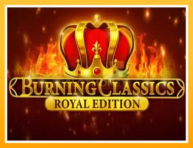 Máquina de jogos Burning Classics Royal Edition - jogar por dinheiro