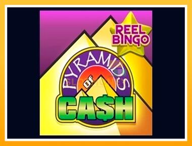 Máquina de jogos Pyramids of Cash with Reel Bingo - jogar por dinheiro