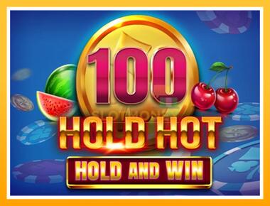 Máquina de jogos 100 Hold Hot Hold and Win - jogar por dinheiro