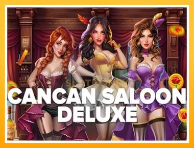 Máquina de jogos Cancan Saloon Deluxe - jogar por dinheiro