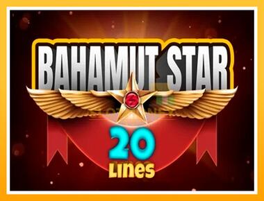 Máquina de jogos Bahamut Star 20 Lines - jogar por dinheiro