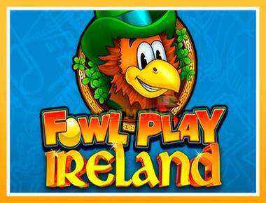 Máquina de jogos Fowl Play Ireland - jogar por dinheiro