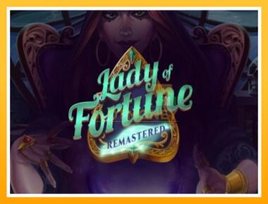 Máquina de jogos Lady of Fortune Remastered - jogar por dinheiro