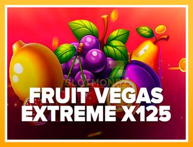 Máquina de jogos Fruit Vegas Extreme x125 - jogar por dinheiro