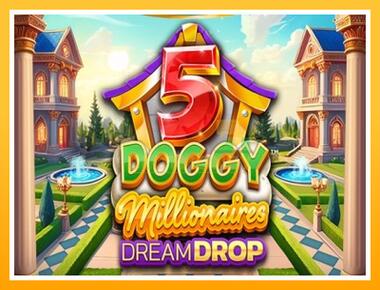 Máquina de jogos 5 Doggy Millionaires Dream Drop - jogar por dinheiro