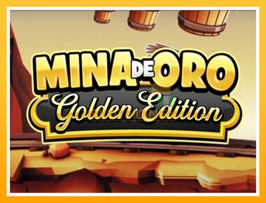 Máquina de jogos Mina de Oro Golden Edition - jogar por dinheiro