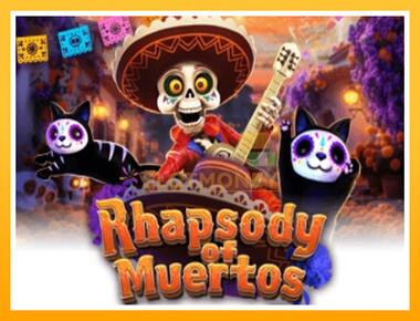 Máquina de jogos Rhapsody of Muertos - jogar por dinheiro