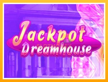 Máquina de jogos Jackpot Dreamhouse - jogar por dinheiro