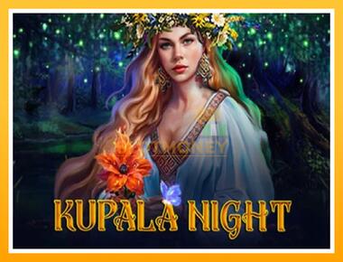 Máquina de jogos Kupala Night - jogar por dinheiro