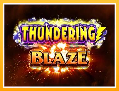 Máquina de jogos Thundering Blaze - jogar por dinheiro