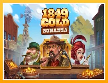 Máquina de jogos 1849 Gold Bonanza - jogar por dinheiro