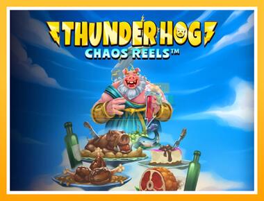 Máquina de jogos Thunder Hog Chaos Reels - jogar por dinheiro