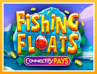 Máquina de jogos Fishing Floats Connectify Pays - jogar por dinheiro