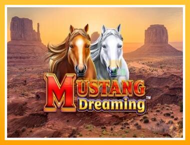 Máquina de jogos Mustang Dreaming - jogar por dinheiro