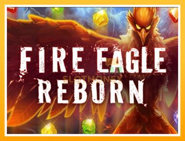 Máquina de jogos Fire Eagle Reborn - jogar por dinheiro