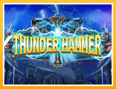 Máquina de jogos Thunder Hammer - jogar por dinheiro