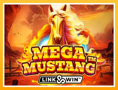 Máquina de jogos Mega Mustang - jogar por dinheiro