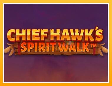 Máquina de jogos Chief Hawk’s Spirit Walk - jogar por dinheiro